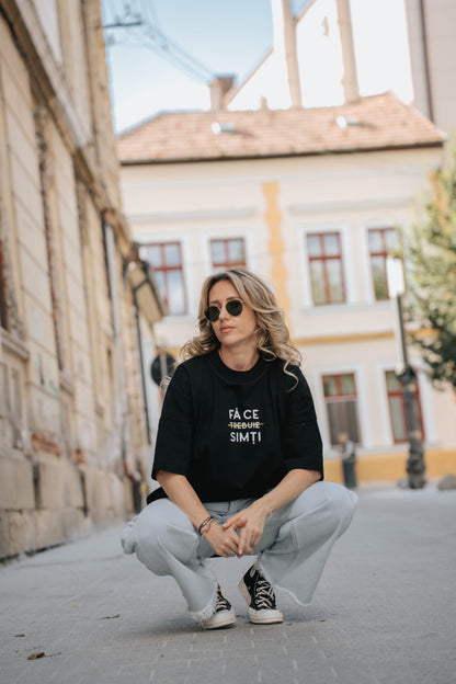 tricou oversized unisex fă ce "trebuie" simți negru